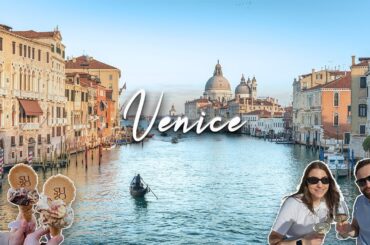 How We Spent 96 Hours in Venice | Travel Vlog