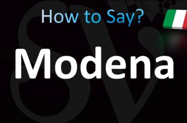 How to Pronounce Modena (Italian)