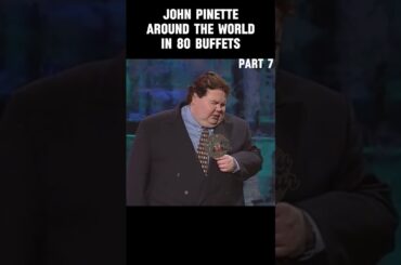 John Pinette Around the World in 80 Buffets Part 7