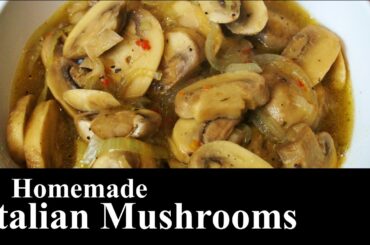Homemade Italian Mushrooms | ITALIAN FOOD | Side Dish | Easy recipe | The Southern Mountain Kitchen