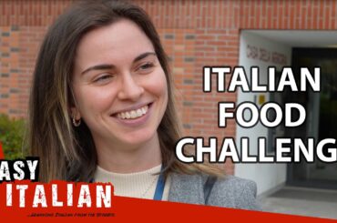 Can You Say These Tricky Italian Food Words? Italians Show You How! | Easy Italian 203