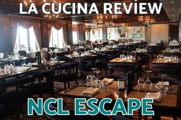 LA CUCINA - Specialty Dining Review - NCL Escape