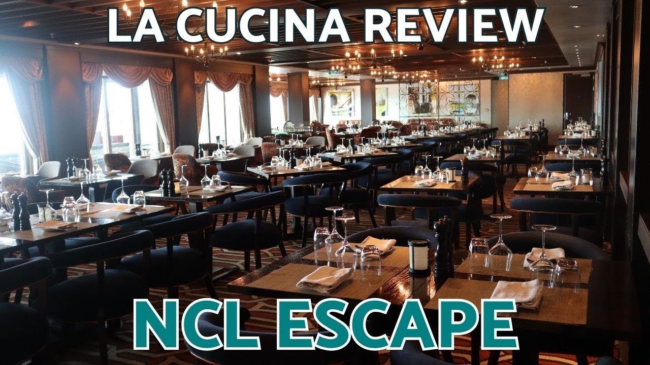 LA CUCINA – Specialty Dining Review – NCL Escape LA CUCINA - Specialty Dining Review - NCL Escape