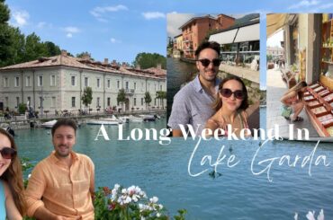 A Long Weekend in Lake Garda | Where we ate | What we did | European Summer