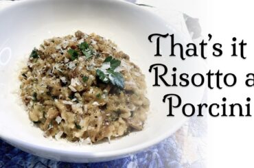 Authentic Porcini Paradise: Mastering True Italian Risotto at home!