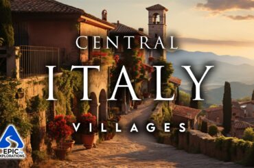 50 Most Beautiful Villages in Italy | Central Italy Edition | Tuscany, Umbria, Abruzzo & more