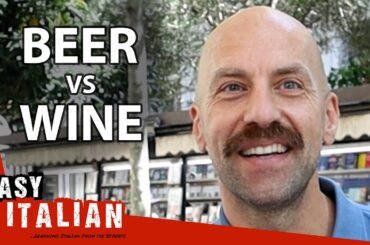 Drink Battle: Do Italians Prefer Beer or Wine? | Easy Italian 204