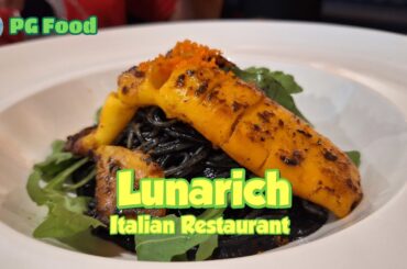 Lunarich Italian Restaurant, Gurney Paragon