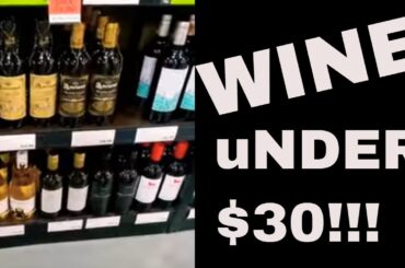 Great value wines under $30!