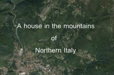 A HOUSE IN THE ITALIAN MOUNTAINS