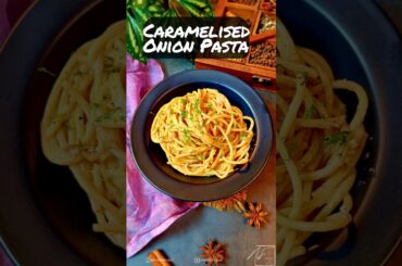 Caramelized Onion Pasta | Caramelised Onion Spaghetti | Caramelized Onion Pasta Recipe | #shorts