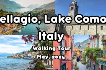 Bellagio, Lake Como 2024, Italy Walking Tour - 4K