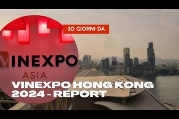Vinexpo Asia Hong Kong 2024 | personal report #wine