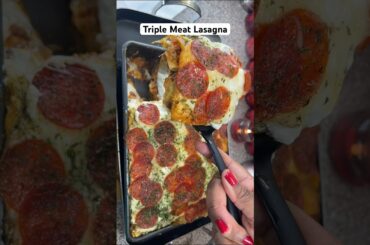"How to Make a Triple Meat Lasagna from Scratch"