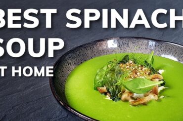 Michelin star SPINACH SOUP at home | Fine Dining Inspiration