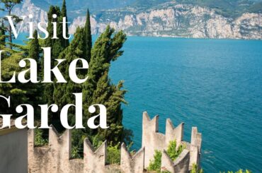 Beyond the Wine Region: What to See at LAKE GARDA