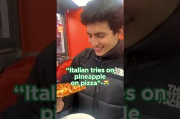 Italian Tries Pineapple On Pizza! #pizza #food #foodreview #shorts #tiktok