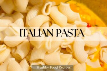 Easy Pasta Recipes (Italian Recipes )