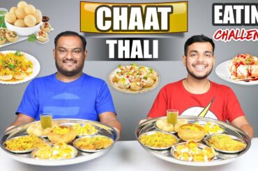 CHAAT THALI EATING CHALLENGE | Pani Puri Eating Competition | Food Challenge