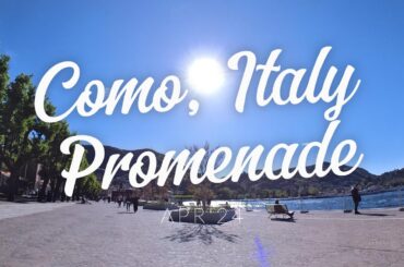Walking Tour of Como Promenade | April 2024 | Lake Como, Italy