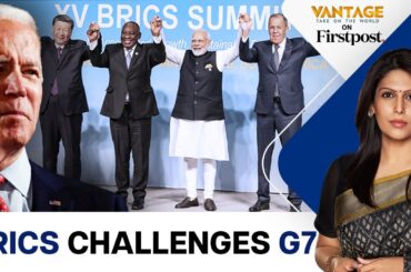 Is the BRICS Positioning itself to Challenge US Dominated G7? | Vantage with Palki Sharma