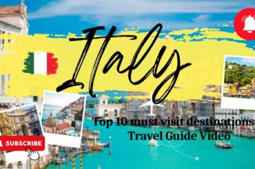 ITALY UNVEILED: A Journey Through it's Top 10 Marvels - Travel Guide.