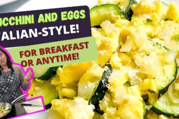 Easy Delicious Recipe for Italian Zucchini and Eggs Breakfast You can Eat Anytime!