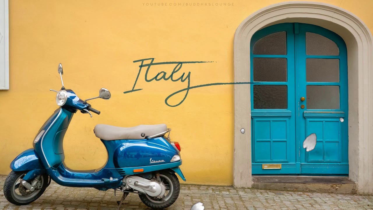 Italian Music Background Chill Out Italian Music Background Chill Out