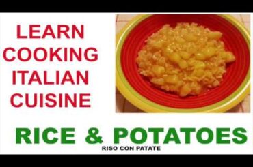 ITALIAN CUISINE - Rice with Potatoes