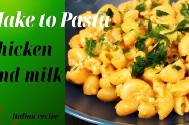 easy chicken and milk pasta recipe/Easy Italian recipes/welcome to Italian choice channel.