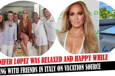 Jennifer Lopez Was Relaxed And Happy While Dining With Friends In Italy On Vacation SourcE