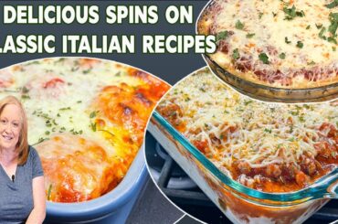 DELICIOUS SPINS ON ITALIAN CLASSIC RECIPES