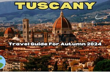 Exploring Tuscany: Italy's Enchanting Heartland