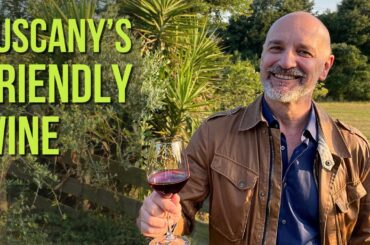 Tuscany: I Tried This Friendly Wine