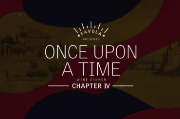 'Once Upon A Time - Chapter IV' Wine Dinner