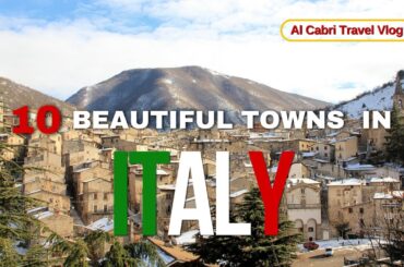 Dreaming of Italy? 10 Most beautiful towns You Must Visit!