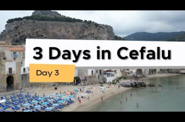 Day 3 of 3 Days in Cefalu Sicily - Italy Road Trip