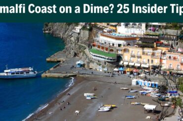 Amalfi Coast Italy on a Budget | 25 Budget Hacks