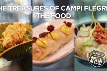 The Treasures of Campi Flegrei: Food and Wine Pairing