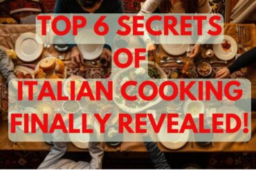 TOP 6 SECRETS OF ITALIAN COOKING #ITALIANCOOKING #pizzapartiesofamerica
