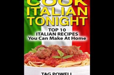 Italian Recipes You Can Make At Home