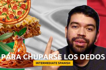 My love story with Italian Food | Intermediate Spanish