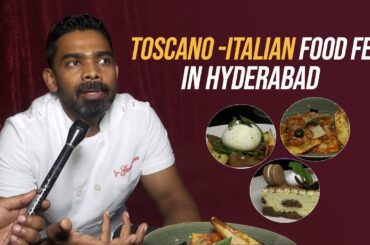 Toscano - Italian Food Fest In Hyderabad | Toscano Restaurant | Mana Stars