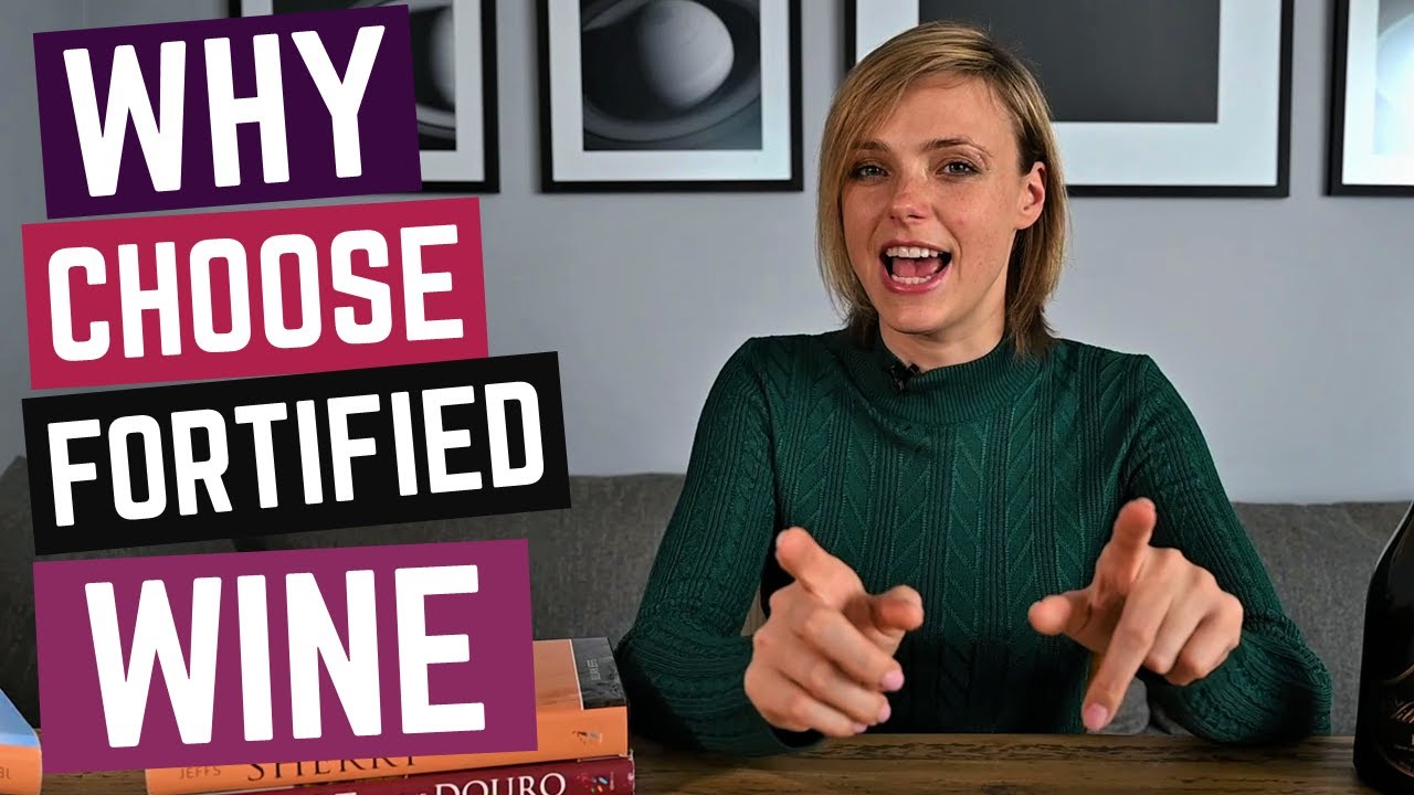 Why Choose Fortified Wine Why Choose Fortified Wine
