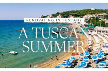 Renovating in Tuscany - A Tuscan Summer: Castiglioncello, Food Markets, and Seaside Dining
