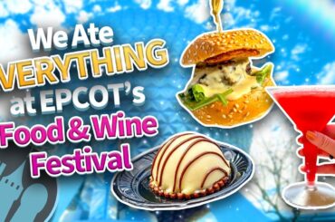 We Ate EVERYTHING at EPCOT's Food & Wine Festival