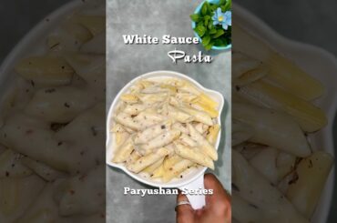 White sauce pasta without maida | Paryushan recipes | Jain recipes #jainrecipe #paryushanrecipe