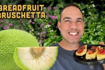 Roast & Fry Breadfruit BRUSCHETTA! Jamaican Italian Fusion