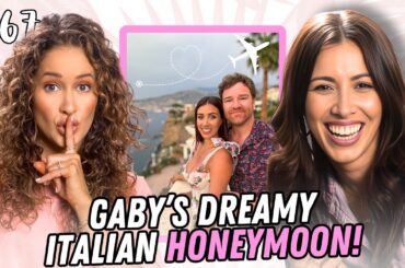 Inside Gaby’s Dreamy Italy Honeymoon!
