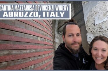 Cantina Mazzarosa Devincenzi Winery of Abruzzo, Italy